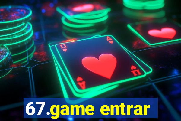 67.game entrar